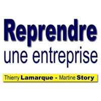 Reprendre une entreprise Therry Lamarque et Martine Story